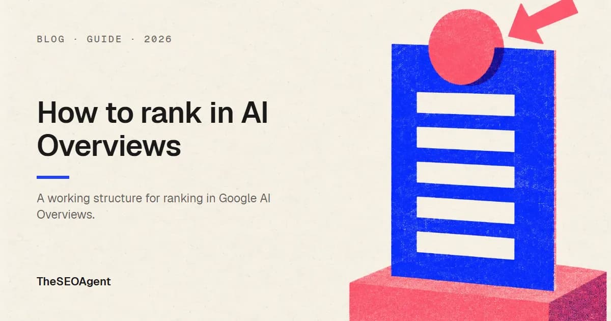 How to rank in AI Overviews: how Google picks sources and a 13-point checklist cover image