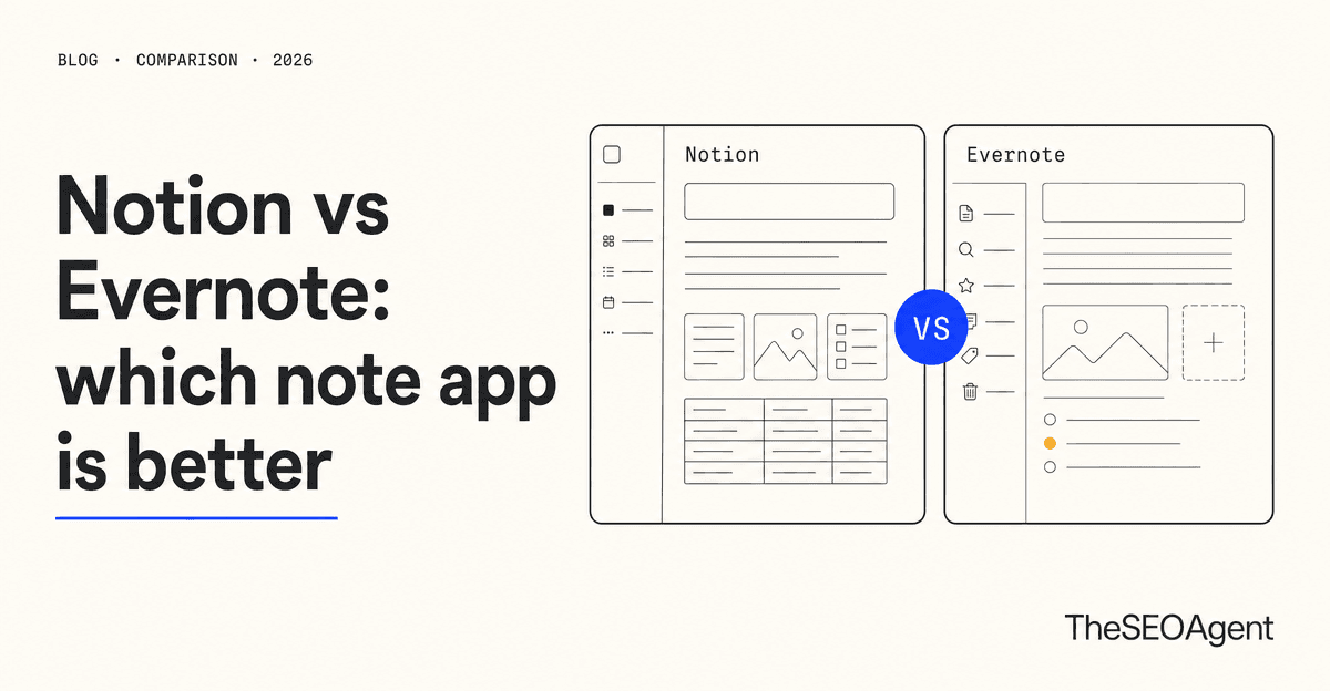 Notion vs Evernote: which note app is better