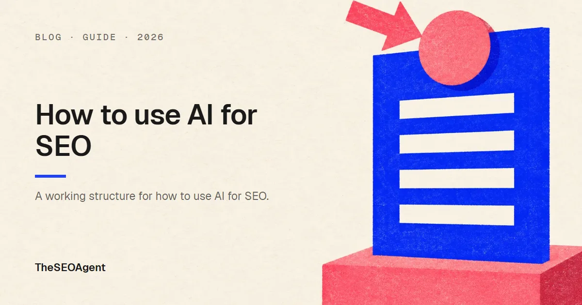Editorial cover image for a guide on how to use AI for SEO: which jobs to hand over, which to check, and a weekly workflow